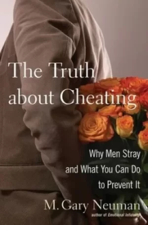 Image of The truth about cheating by M. Gary Neuman