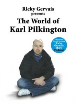 Image of Ricky Gervais Presents the World of Karl Pilkington by Karl Pilkington Hardback