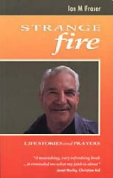 Image of Strange Fire by Ian M Fraser Paperback