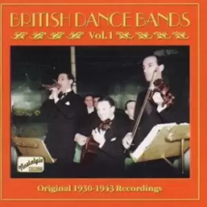 Image of British Dance Bands Vol 1 Original 1930-1943 Recordings by Various CD Album