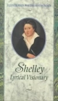 Image of Shelley by Percy Bysshe Shelley and K. E Sullivan Hardback
