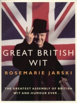 Image of Great British Wit by Rosemarie Jarski Paperback
