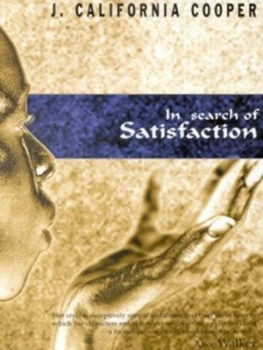 Image of In Search of Satisfaction by California Cooper Paperback
