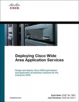 Image of Deploying Cisco Wide Area Application Services by Zach Seils Hardback