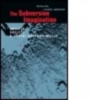 Image of The Subversive Imagination by Carol Becker