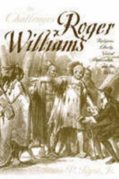 Image of The Challenges of Roger Williams by James P. Byrd Hardback