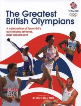 Image of The Greatest British Olympians by Neil Wilson Hardback