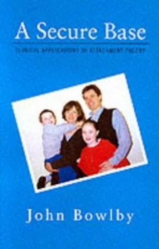 Image of A Secure Base by John Bowlby Paperback