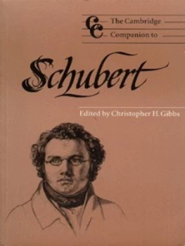 Image of The Cambridge Companion to Schubert by Christopher H. Gibbs Paperback