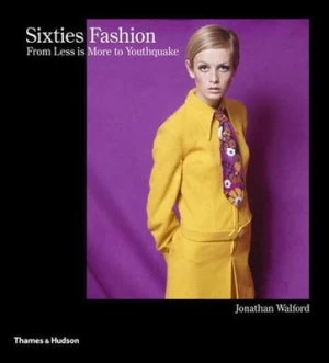 Image of Sixties Fashion by Jonathan Walford Hardback