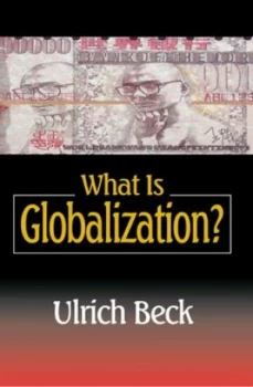 Image of What is globalization? by Ulrich Beck