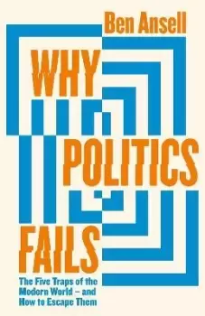Image of Why Politics Fails by Ben Ansell
