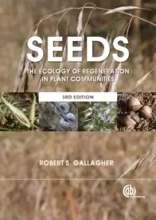 Image of Seeds : The Ecology of Regeneration in Plant Communities