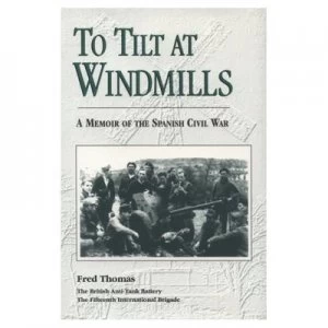 Image of To Tilt at Windmills by Fred Thomas Hardback