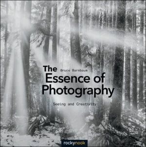 Image of The Essence of Photography by Bruce Barnbaum Paperback