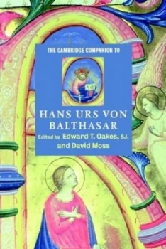 Image of The Cambridge Companion to Hans Urs Von Balthasar by Edward T. Oakes S. J. Book