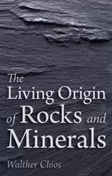Image of The Living Origin of Rocks and Minerals