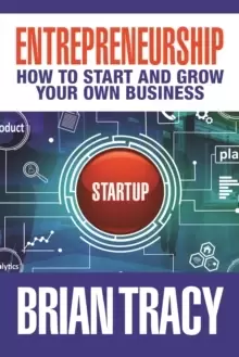 Image of Entrepreneurship : How to Start and Grow Your Own Business