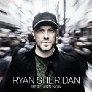 image of Here and Now by Ryan Sheridan CD Album