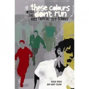 Image of These Colours Dont Run Paperback