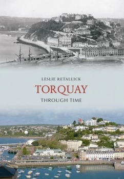 Image of Torquay Through Time by Leslie Retallick