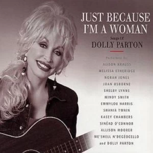 image of Just Because Im a Woman Songs of Dolly Parton by Various Artists CD Album