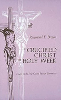 Image of A Crucified Christ in Holy Week by Raymond E. Brown Book