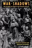Image of war of shadows the struggle for utopia in the peruvian amazon