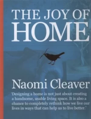 Image of The joy of home by Naomi Cleaver