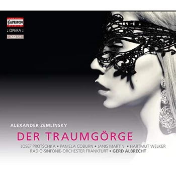 image of Josef Protschka - Alexander Zemlinsky: Der Traumg&ouml;rge CD