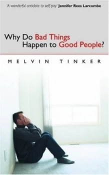 Image of Why Do Bad Things Happen to Good People by Melvin Tinker Book