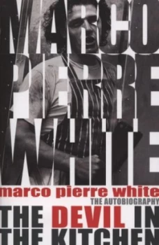 Image of The Devil in the Kitchen by Marco Pierre White Paperback