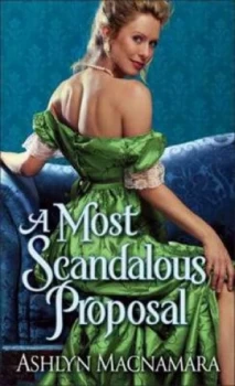 Image of A Most Scandalous Proposal by Ashlyn Macnamara Paperback