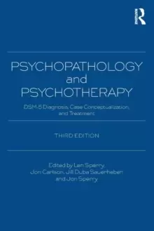 Image of Psychopathology and Psychotherapy : DSM-5 Diagnosis, Case Conceptualization, and Treatment