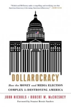 Image of Dollarocracy by Robert W Mcchesney Book
