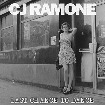 image of Cj Ramone - Last Chance to Dance CD