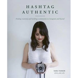 Image of Hashtag Authentic by Sara Tasker (Hardcover, 2019)