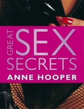 Image of Great Sex Secrets by Anne Hooper Hardback