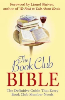 Image of The Book Club Bible by Lionel Shriver Book