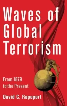 Image of Waves of Global Terrorism : From 1879 to the Present