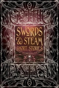 Image of Swords & steam short stories by