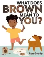 Image of what does brown mean to you