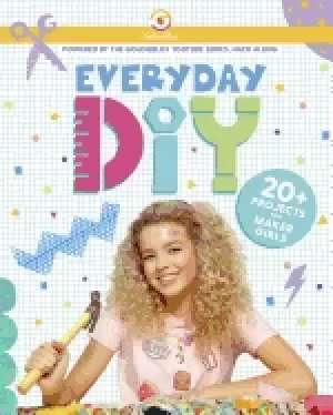 Image of everyday diy 20 projects for maker girls