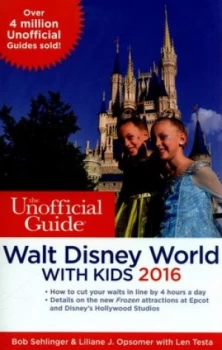 Image of The Unofficial Guide to Walt Disney World with Kids 2016 by Bob Sehlinger Paperback