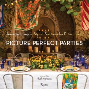 Image of Picture Perfect Parties by Annette Joseph Hardback