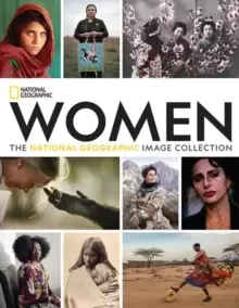Image of Women : The National Geographic Image Collection