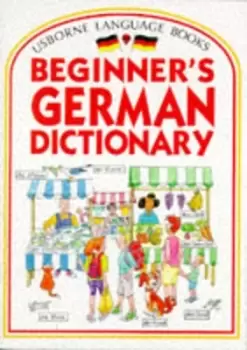 Image of Usborne Internet-linked German dictionary for beginners - Helen Davies|John Shackell|Nicole Irving - Paperback - Used