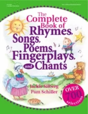 Image of complete book of rhymes songs poems fingerplays and chants over 700 select