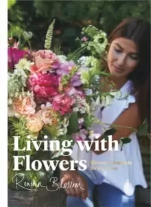 Image of Living with Flowers : Blooms & Bouquets for the Home