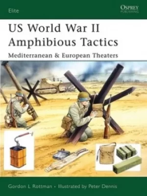 Image of US World War II amphibious tactics by Gordon L. Rottman
